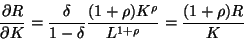 \begin{displaymath}\frac{\partial R}{\partial K} =&#13;&#10;\frac{\delta}{1 - \delta} \frac{(1 + \rho)K^{\rho}}{L^{1 + \rho}} =&#13;&#10;\frac{(1 + \rho)R}{K}&#13;&#10;\end{displaymath}